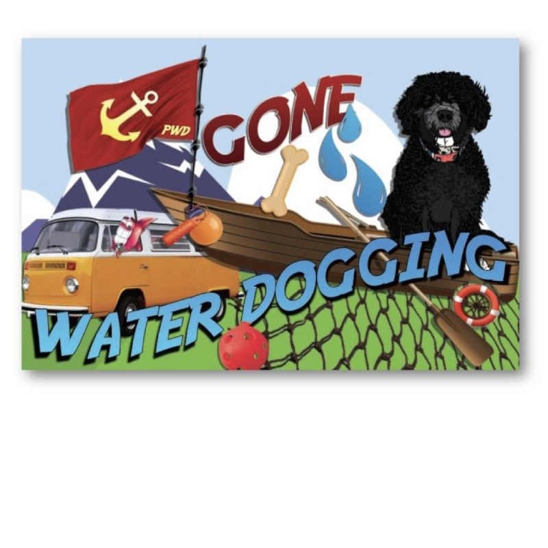 Gone Water Dogging Sign